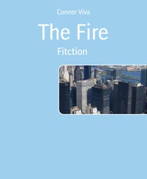 The Fire - Fitction