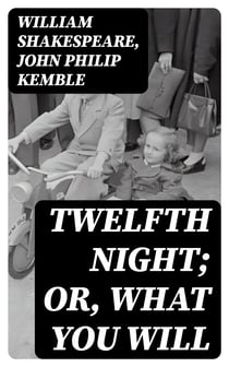 Twelfth Night; or, What You Will