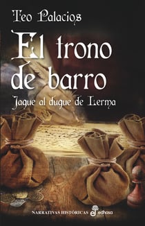 Trono de barro - Jaque al duque de Lerma