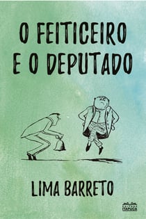 O feiticeiro e o deputado