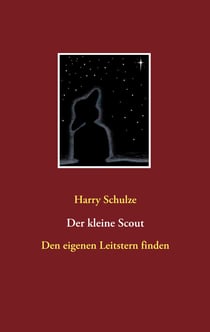 Der kleine Scout - Den eigenen Leitstern finden
