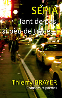 Sépia - Tant de pas, si peu de traces...