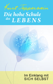 Die hohe Schule des Lebens - Im Einklang mit sich selbst