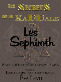 Les secrets de la Kabbale - Les Sephiroth