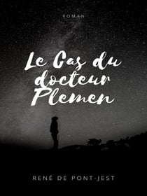 Le Cas du docteur Plemen - Mémoires d'un détective