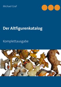 Der Altfigurenkatalog - Komplettausgabe