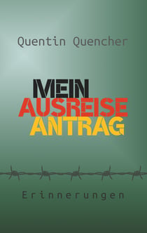 Mein Ausreiseantrag - Erinnerungen