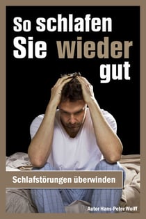 So schlafen Sie wieder gut - Schlafstörungen bekämpfen