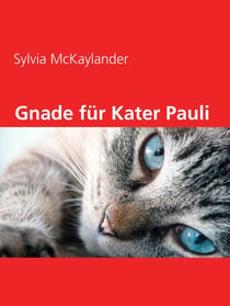 Gnade für Kater Pauli