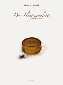 Das Fliegenroulette - Alles ist Mafia
