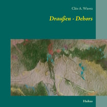 Draußen - Dehors - Haikus. Mit Illustrationen von Eleonora Kas