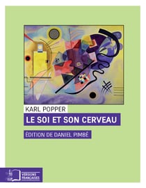 Le soi et son cerveau - Plaidoyer pour l'interactionnisme