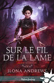 Sur le fil de la lame - Dina Demille, T4