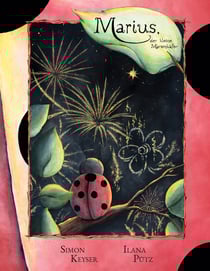 Marius, der kleine Marienkäfer - Mit Illustrationen von Ilana Pütz