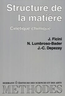 Structures de la matière cinétique chimique vol 1 - Cinétique chimique, Premier cycle
