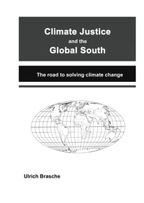 Climate justice and the Global South - The road to solving climate change