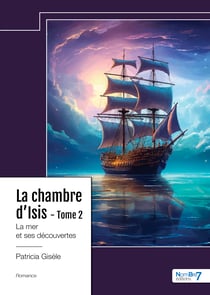 La chambre d'Isis - Tome 2 - La mer et ses découvertes