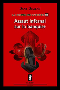 La Croix de Lucifer III - Assaut infernal sur la banquise
