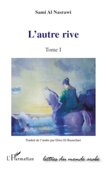 L'autre rive - Tome I