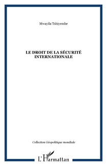 Le droit de la sécurité internationale