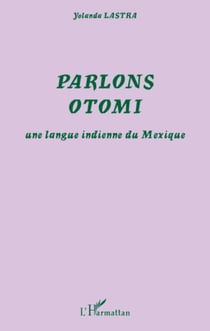 Parlons otomi - Une langue indienne du Mexique