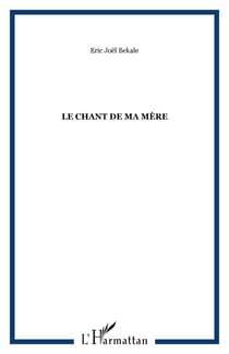 Le chant de ma mère