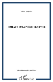 Rimbaud ou la poésie objective