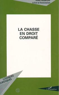 LA CHASSE EN DROIT COMPARE