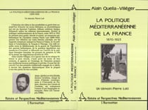 La politique méditerranéenne de la France : 1870-1923 - Un témoin : Pierre Loti