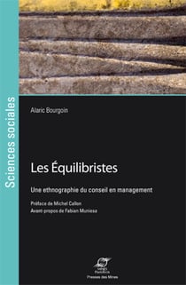Les équilibristes - Une ethnographie du conseil en management