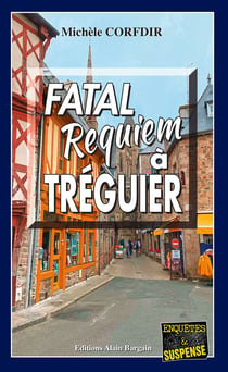 Fatal requiem à Tréguier - Polar - Thriller breton