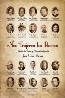Nos trajeron los barcos - Historias de padres y abuelos inmigrantes