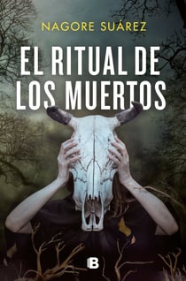 El ritual de los muertos (Trilogía de los Huesos 2)