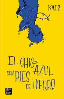 El chico azul con pies de hierro