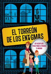 El Torreón de los enigmas (Sociedad secreta de superlistos) - 201 acertijos. Enigmas, pasatiempos y misterios para niños y niñas. Actividades para aprender en familia