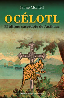 Océlotl - El último sacerdote de Anáhuac