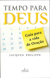 Tempo para Deus - Guia para a vida de Oração
