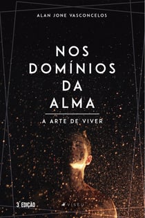 Nos domínios da alma - a arte de viver 3ª Edição