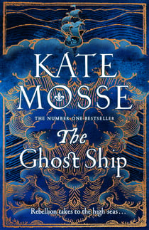 The Ghost Ship - An Epic Historical Novel from the No. 1 Bestselling Author