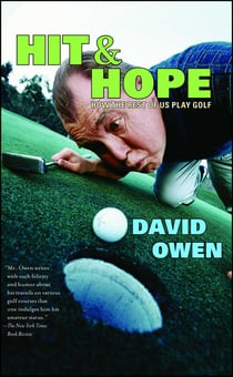 Hit & Hope - How the Rest of Us Play Golf
