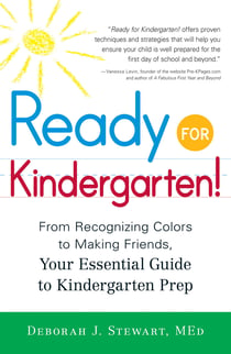 Ready for Kindergarten! - From Recognizing Colors to Making Friends, Your Essential Guide to Kindergarten Prep