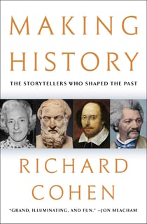 Making History - The Storytellers Who Shaped the Past