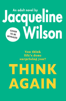Think Again - The instant Sunday Times bestseller about finding friendship and finding yourself - warm, uplifting and feel-good