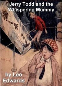 Jerry Todd and the Whispering Mummy