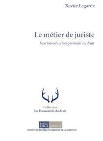 Le metier de juriste - une introduction generale au droit