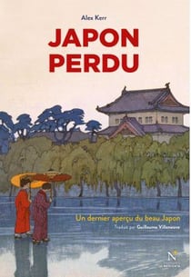 Japon perdu - un dernier aperçu du beau Japon