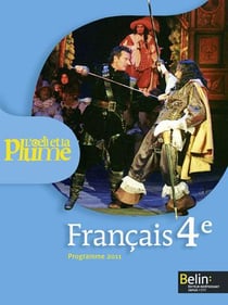 L'OEIL ET LA PLUME : français - 4ème - livre de l'élève (édition 2011)