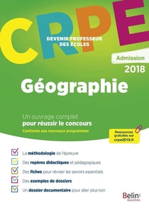 CRPE - devenir professeur des écoles : geographie (édition 2018)