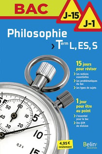BAC J-15 J-1 : philosophie - terminale L - ES - S (édition 2017)