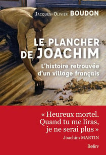 Le plancher de Joachim - l'histoire retrouvée d'un village français